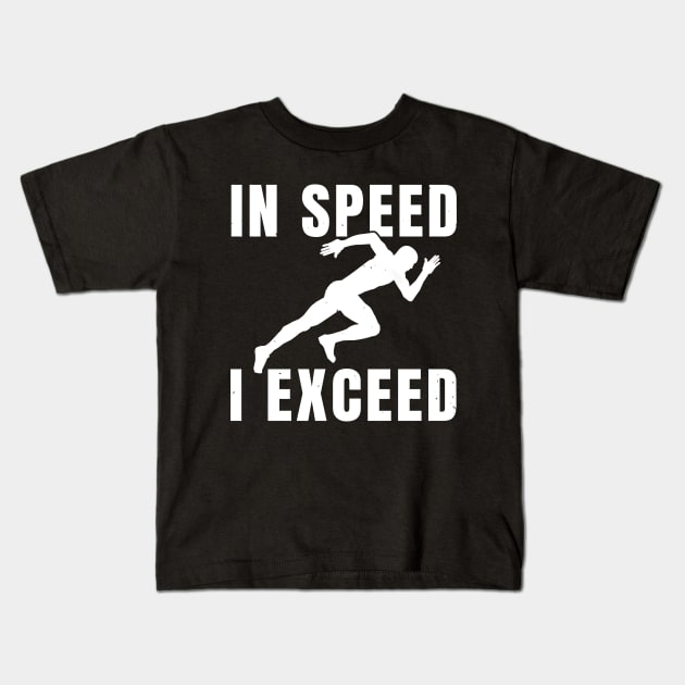 Mens Sprinter In Speed I Exceed Athlete Gift Kids T-Shirt by atomguy